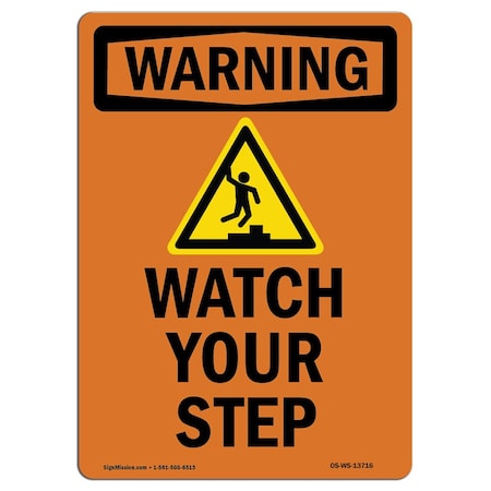 OSHA WARNING Sign, Watch Your Step W/ Symbol, 7in X 5in Decal